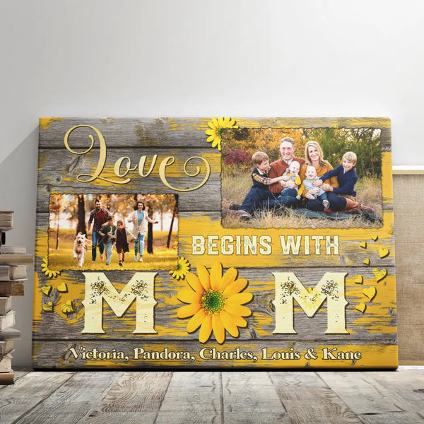 Mother's Day Personalized Gifts - Personalized Canvas Prints - Sunflower Love Begins With Mom
