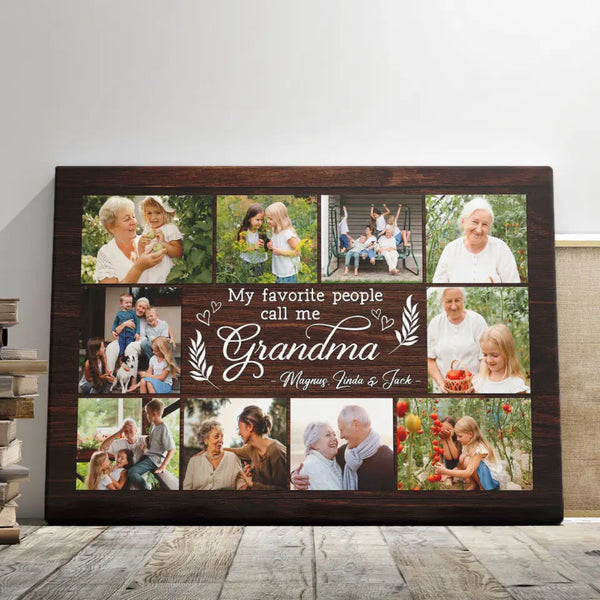 Mother's Day Gifts For Grandma Personalized Gifts - Personalized Canvas Prints - My Favorite People Call Me Grandma