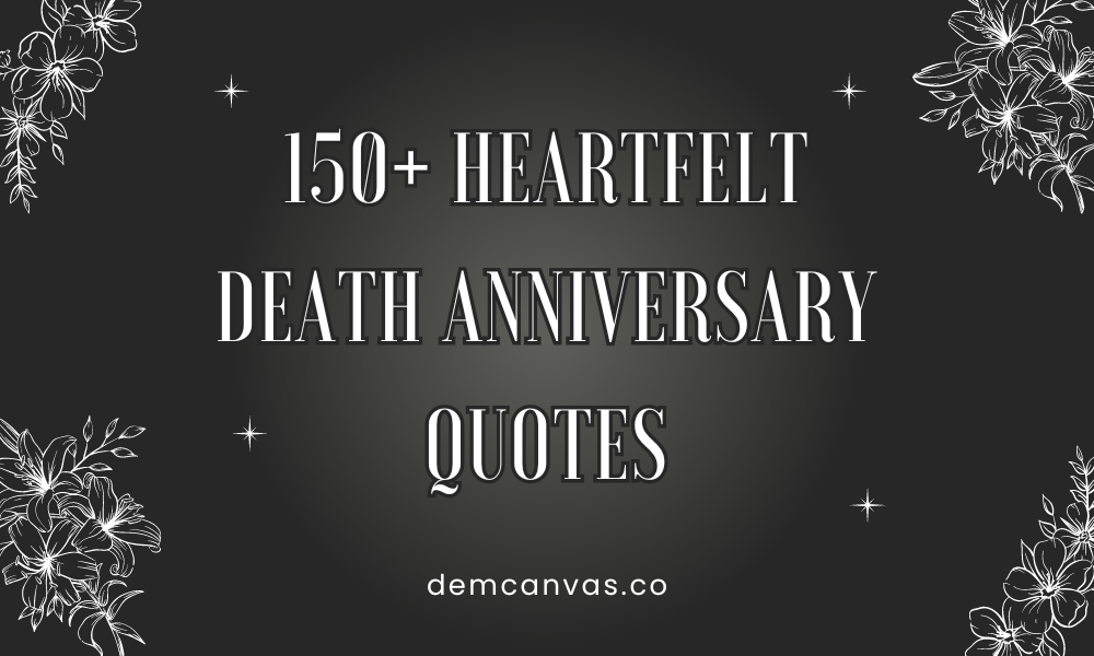150+ Heartfelt Death Anniversary Quotes & Images