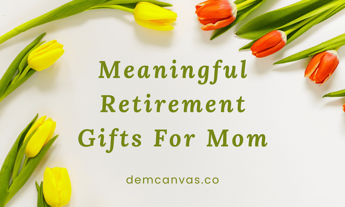 30 Meaningful Retirement Gifts For Mom ( 2024 )