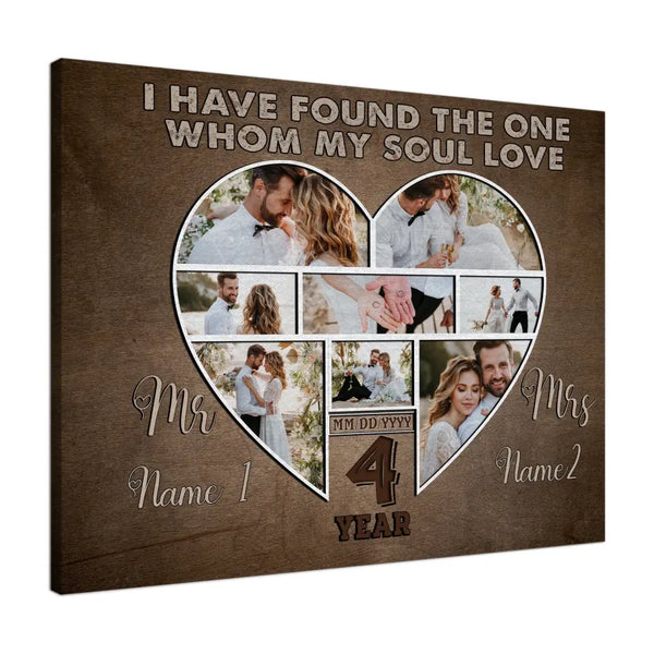 Personalized Canvas Prints Custom Photo, Name And Year - Anniversary I Have Found The One  Whom My Soul Love Dem Canvas