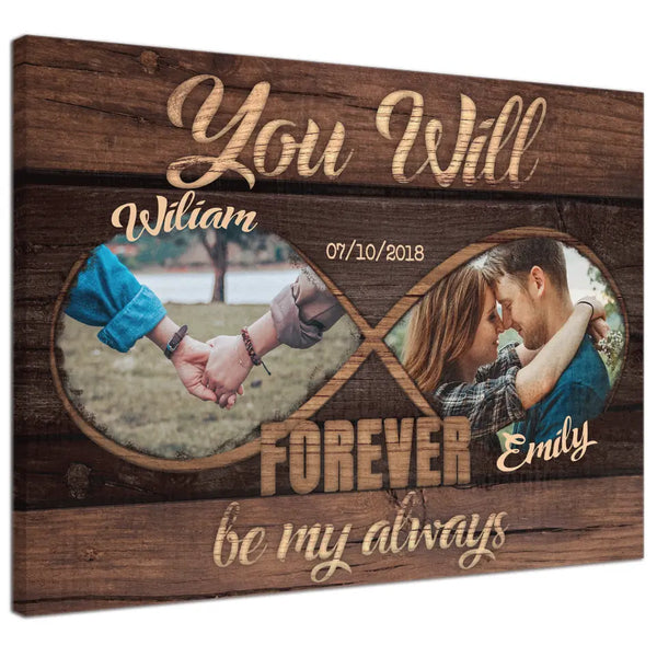 Personalized Canvas Prints Custom Couple Photo , Name And Date - You Will Forever Be My Always Old Wooden