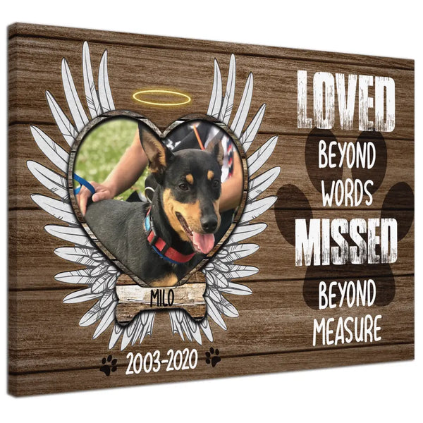 Personalized Canvas Prints Loved Beyond Words Missed Beyond Measure, You Were Our Favorite Hello And My Hardest Goodbye...Dog Dem Canvas