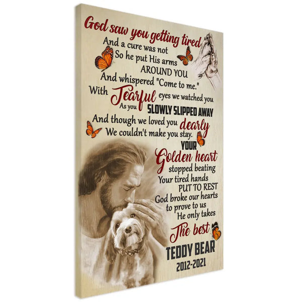 Custom Photo Canvas, God Saw You Getting Tired, Loss Of Dog Gifts, Dog Sympathy, Pet Loss, Pet Memorial Dem Canvas