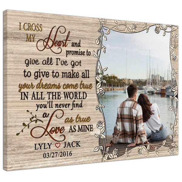 Personalized Canvas Prints Custom Couple Photo, Wedding Anniversary, I Cross My Heart And Promise Dem Canvas