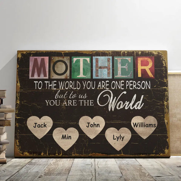 Personalized Canvas Prints, Custom Name, Gift For Mother, Gift For Family, Love Mom You Are The World Dem Canvas