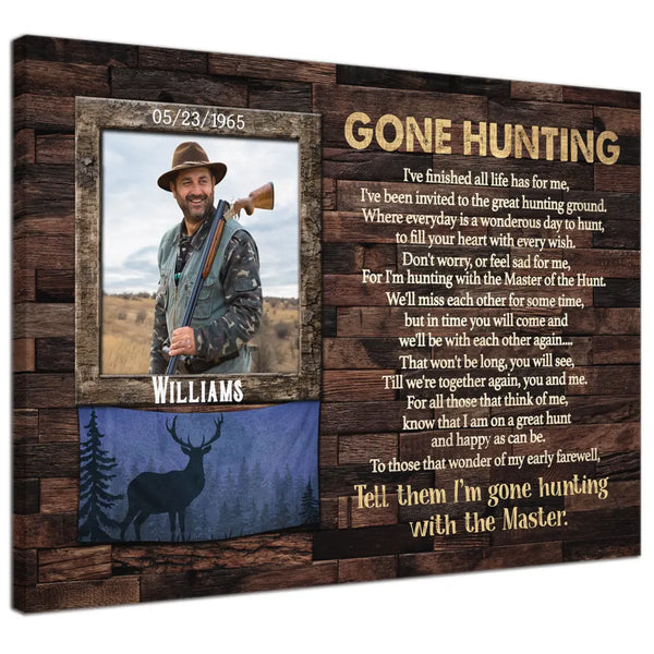 Personalized Canvas Prints, Custom Name And Photo, Gift For Dad, Gift For Grandpa Memorial Deer Hunting, Gone Hunting With Carpet Dem Canvas