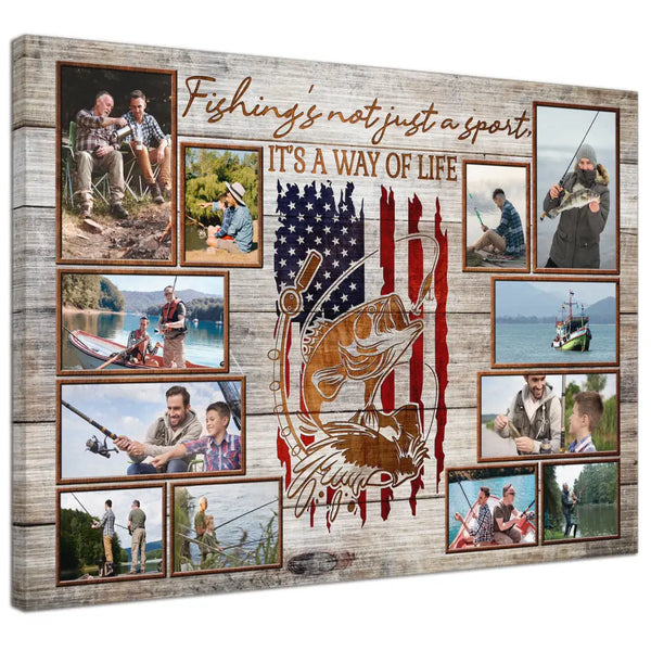 Personalized Canvas Prints, Custom Photo, Gifts For Husband, For Dad, For Boyfriend, Fishing's Not Just Sport, It's A Way Of Life Dem Canvas