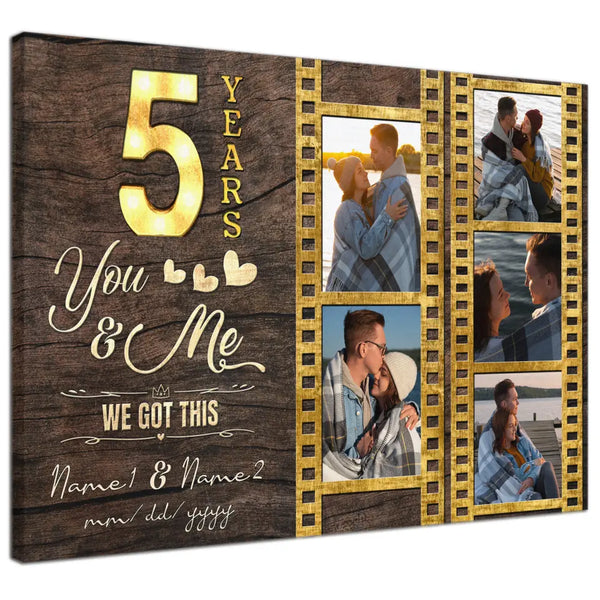 Personalized Canvas Prints, Custom Photo, Gifts For Couples, 5th Anniversary Gifts For Husband And Wife, 5 Years You And Me We Got This Dem Canvas