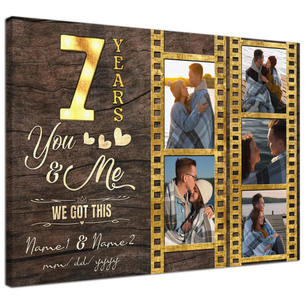 Personalized Canvas Prints, Custom Photo, Gifts For Couples, 7th Anniversary Gifts For Husband And Wife, 7 Years You And Me We Got This Dem Canvas