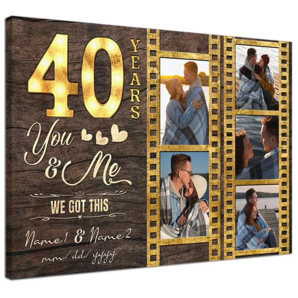 Personalized Canvas Prints, Custom Photo, Gifts For Couples, 40th Anniversary Gifts For Husband And Wife, 40 Years You And Me We Got This Dem Canvas