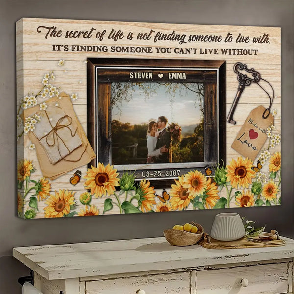 Personalized Canvas Prints, Custom Photo, Gift For Couple, Wedding Anniversary Gift For Husband And Wife, Sunflower The Secret Of Life Dem Canvas