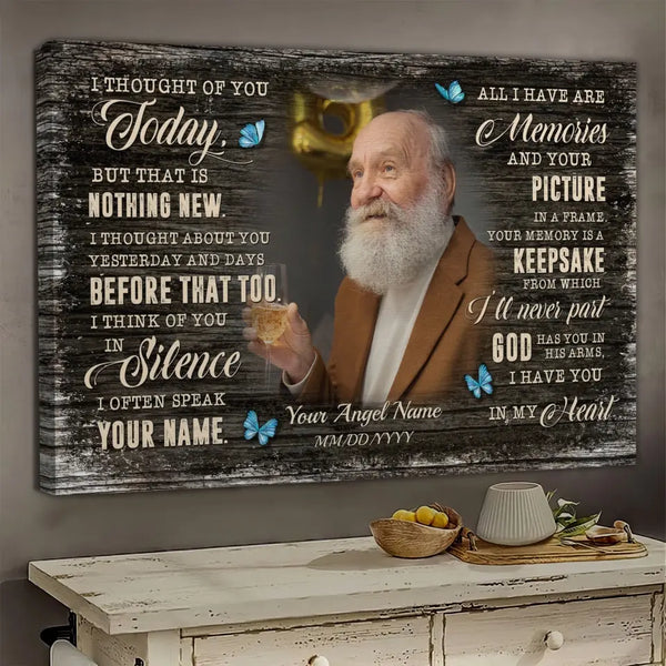 Personalized Canvas Prints, Custom Photo, Loss Of Parents, Memorial My Angel Husband, Memorial My Angel Wife, I Thought Of You To Day Dem Canvas