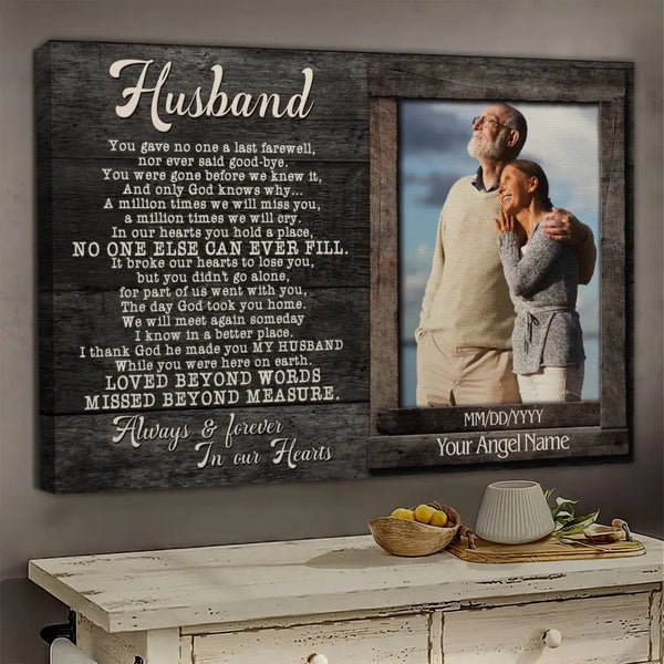 Personalized Canvas Prints, Upload Photo And Name, Memorial Gifts For Loss Husband, Memorial Gift, You Gave No One A Last Farewell Dem Canvas