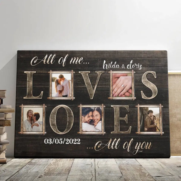 Personalized Canvas Prints Custom Photo, Anniversary Gifts, Couple Gifts, All Of Me Dem Canvas