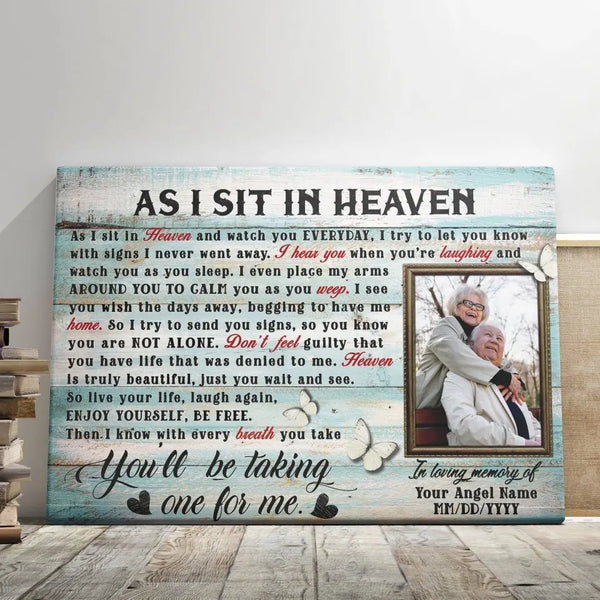 Personalized Canvas Prints Custom Photo, Sympathy Gifts, Memorial Gifts, Remembrance Gifts, Bereavement Gifts, As I Sit In Heaven Dem Canvas