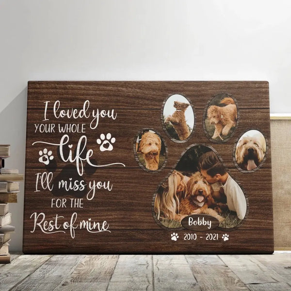 Personalized Canvas Prints Custom Photo, Pet Gift, Dog lover Gift, You Were Our Favorite Hello And My Hardest Goodbye Dem Canvas