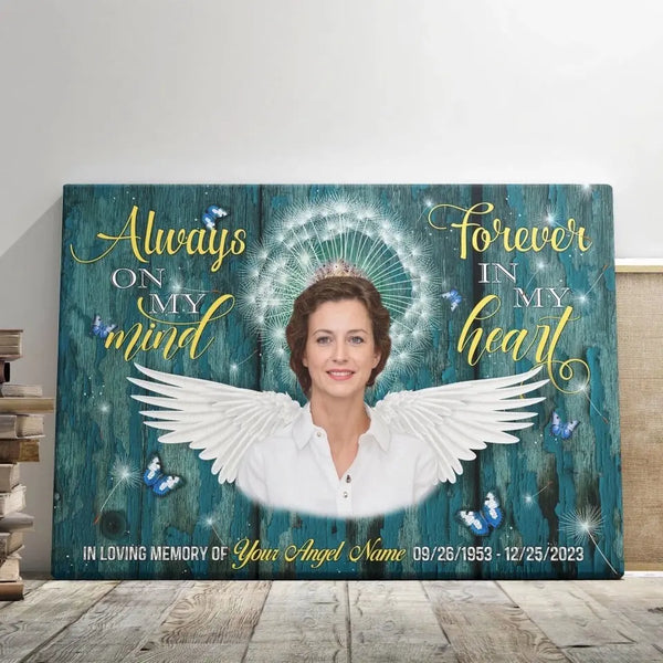 Personalized Canvas Prints, Custom Photo, Remembrance Gifts, Sympathy Gifts, Memorial Gifts For Loss, Always On My Mind Forever In My Heart Dem Canvas