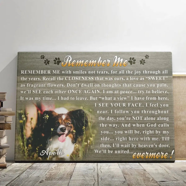 Personalized Canvas Prints, Custom Photo, Dog Memorial Gifts, Pet Loss Gifts, Remember Me With Smiles Not Tears Dem Canvas