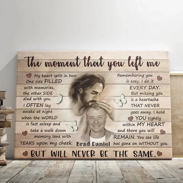 Personalized Canvas Prints, Sympathy Photo Gift, Memorial Gifts For Loss, The Moment That You Left Me Dem Canvas