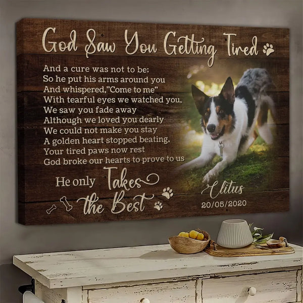 Personalized Photo Canvas Prints, Dog Loss Gifts, Pet Memorial Gifts, Dog Sympathy, God Saw You Getting Tired Dem Canvas