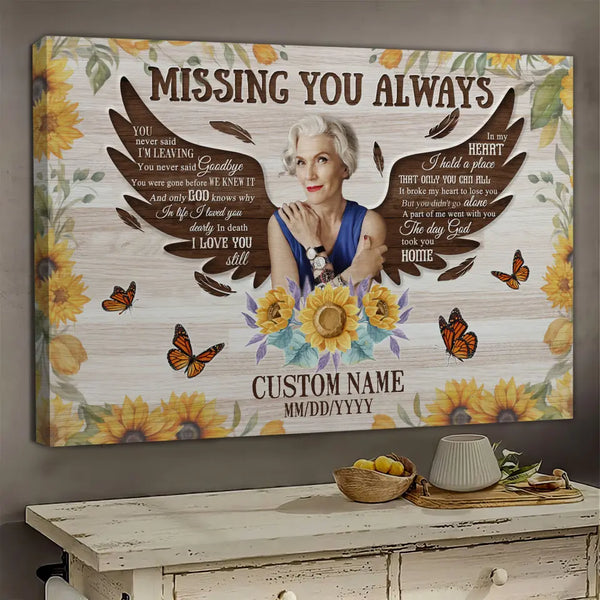Personalized Canvas Prints, Custom Photo Sympathy Gifts, Remembrance Gifts, Bereavement Gifts, Sunflower Missing You Always Dem Canvas