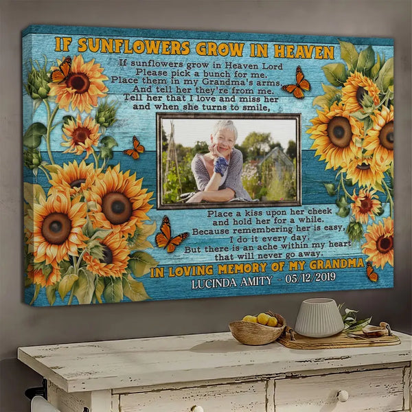 Personalized Canvas Prints, Upload Photo And Name, Memorial Gifts, Loss Of Mother, Sister, Grandma If Sunflowers Grow In Heaven Dem Canvas