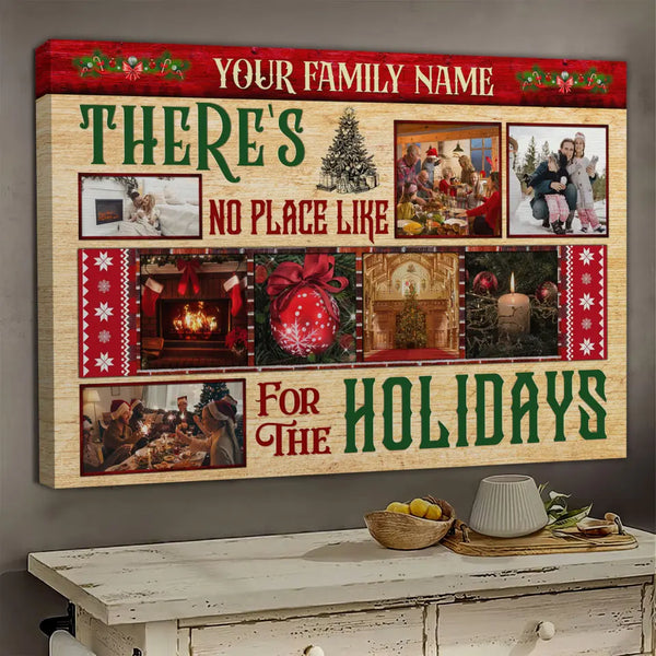 Personalized Photo Canvas Prints, Custom Photo, Xmas Gifts For Parents, Christmas Decor At Home There’s No Place Like Home For The Holidays Dem Canvas
