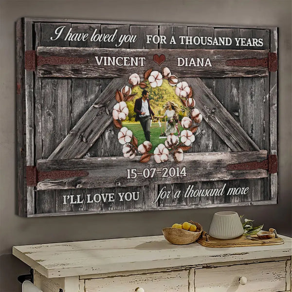 Personalized Photo Canvas Prints, Custom Photo, Couple Gift, Gift For Husband And Wife, A Thousand Years Dem Canvas