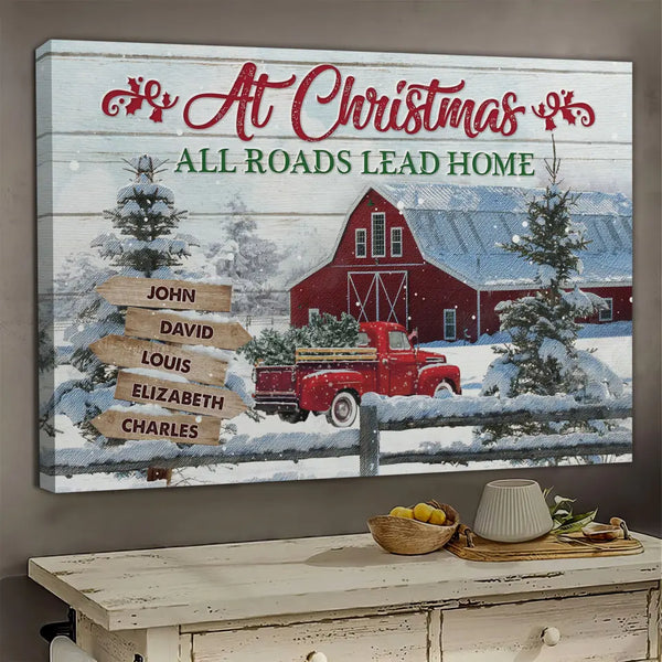 Personalized Canvas Prints, Custom Clip Art Christmas Gifts For Family, Christmas Decor, Farmhouse At Christmas All Roads Lead Home Dem Canvas