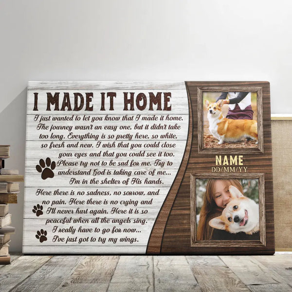 Personalized Photo Canvas Prints, Custom Photo, Dog Memorial Passing Gift, Pet Loss Gift, I Made It Home Dem Canvas