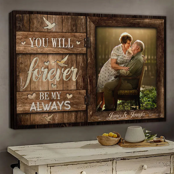 Personalized Canvas Prints, Custom Photos, Couple Gift, Loving Old Couple, You Will Forever Be My Always Dem Canvas