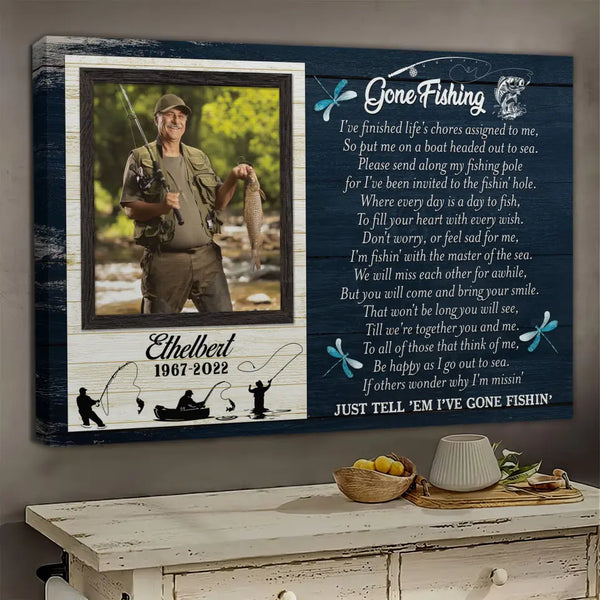 Personalized Canvas Prints, Custom Photos, Gone Fishing Memorial Gift, Fishing Memorial Gift for The Loved One in Heaven, Remembrance Gift Dem Canvas