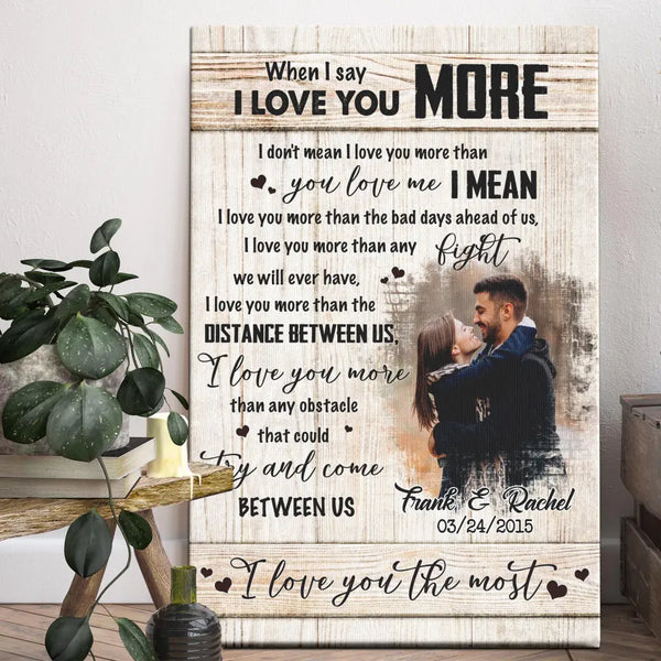 Personalized Canvas Prints, Custom Photos, Couple Gifts, Wedding Gifts, Gifts For Her For Him, When I Say I Love You More Dem Canvas