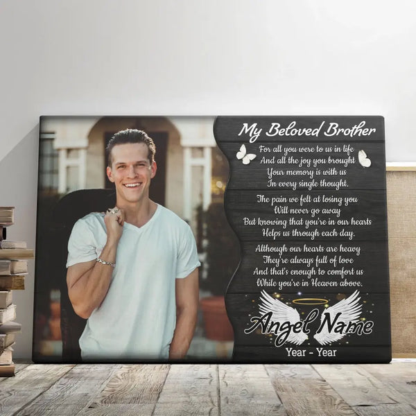 Personalized Canvas Prints, Custom Photo, Memorial Gifts, Sympathy Gifts, My Beloved Brother, Memorial Loss Of Brother Dem Canvas