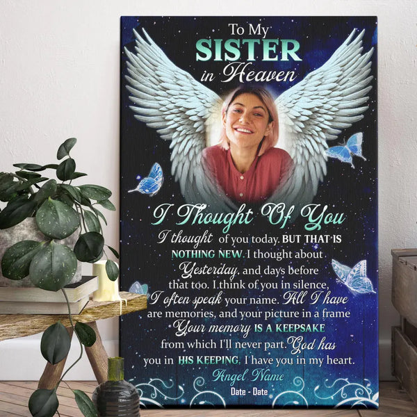 Personalized Canvas Prints, Custom Photo Sympathy Gifts, Remembrance Gifts, Bereavement Gifts, To My Sister In Heaven, I Thought Of You Dem Canvas