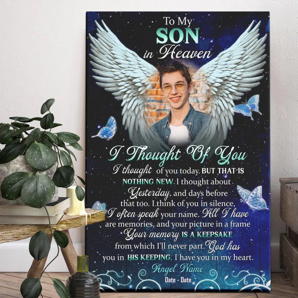 Personalized Canvas Prints, Custom Photo Sympathy Gifts, Remembrance Gifts, Bereavement Gifts, To My Son In Heaven, I Thought Of You Dem Canvas