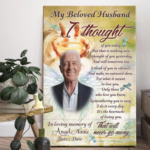 Personalized Canvas Prints, Custom Photo Sympathy Gifts, Remembrance Gifts, Bereavement Gifts, My Beloved Husband That Will Never Go Away Dem Canvas