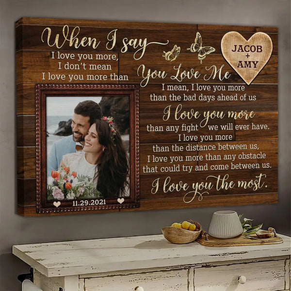 Personalized Photo Canvas Prints, Gifts For Couples, Anniversary Gift For Husband And Wife, Wedding Gifts When I Say I Love You More Dem Canvas