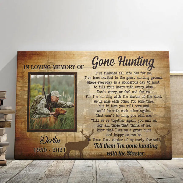 Personalized Canvas Prints, Custom Photo, Remembrance Gifts, Memorial Gone Hunting, Sympathy Gift For Hunter Dem Canvas