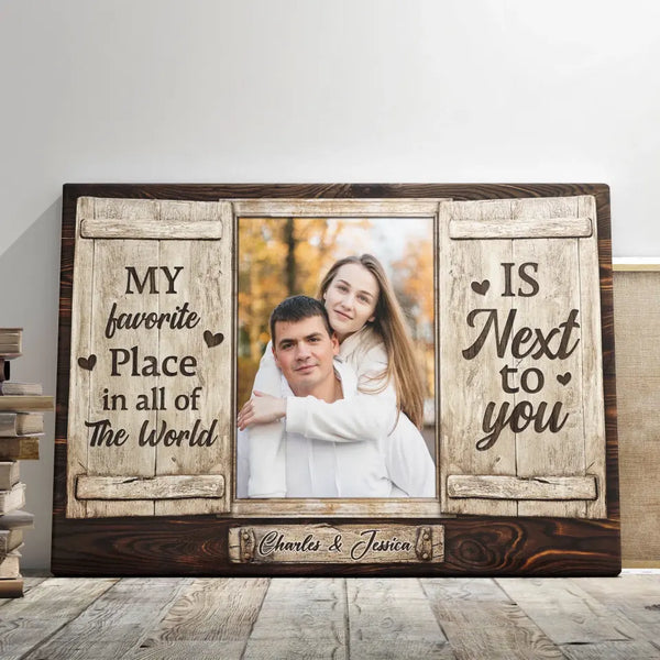 Personalized Canvas Prints, Custom Photo, Couple Gifts, Wedding Anniversary Gifts, My Beloved Place Is Next To You Dem Canvas