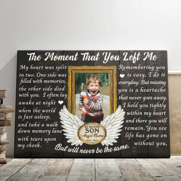Personalized Canvas Prints, Custom Photo, Memorial Gifts, Sympathy Gifts, Loss Of Son, Angel Wings The Moment That You Left Me Dem Canvas