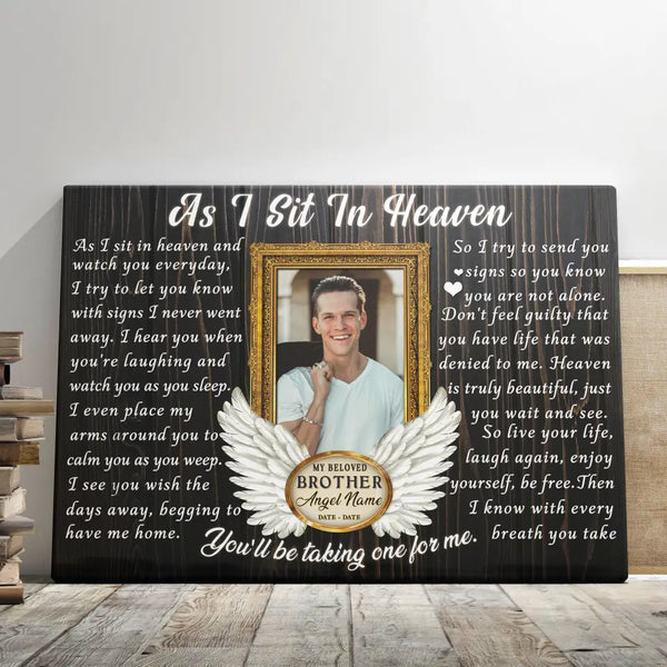 Personalized Canvas Prints, Custom Photo, Memorial Gifts, Sympathy Gifts, Loss Of Brother, Angel Wings As I Sit In Heaven Dem Canvas