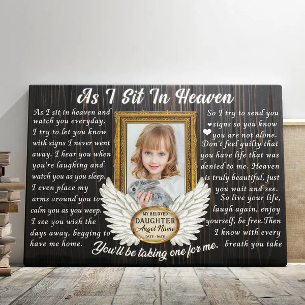 Personalized Canvas Prints, Custom Photo, Memorial Gifts, Sympathy Gifts, Loss Of Daughter, Angel Wings As I Sit In Heaven Dem Canvas