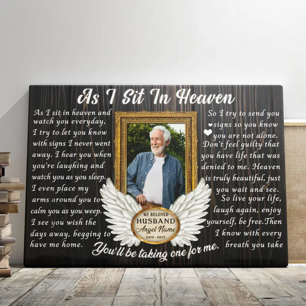 Personalized Canvas Prints, Custom Photo, Memorial Gifts, Sympathy Gifts, Loss Of Husband, Angel Wings As I Sit In Heaven Dem Canvas