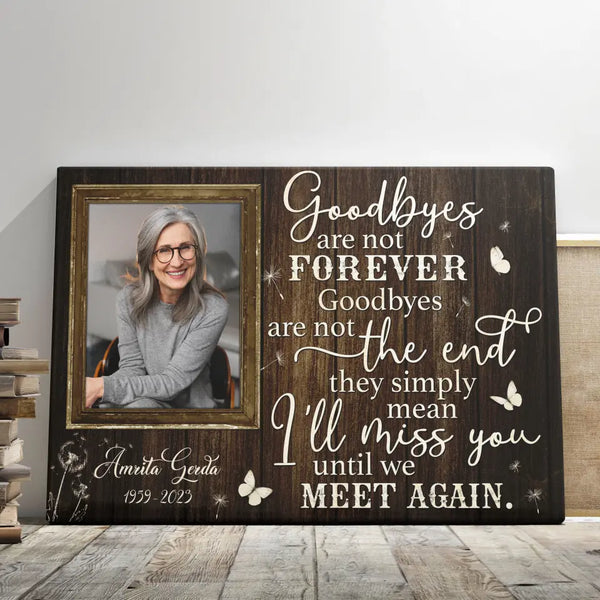 Personalized Canvas Prints, Custom Photo, Memorial Gifts, Sympathy Gifts, Loss Of Parents, Goodbyes Are Not Forever Dem Canvas