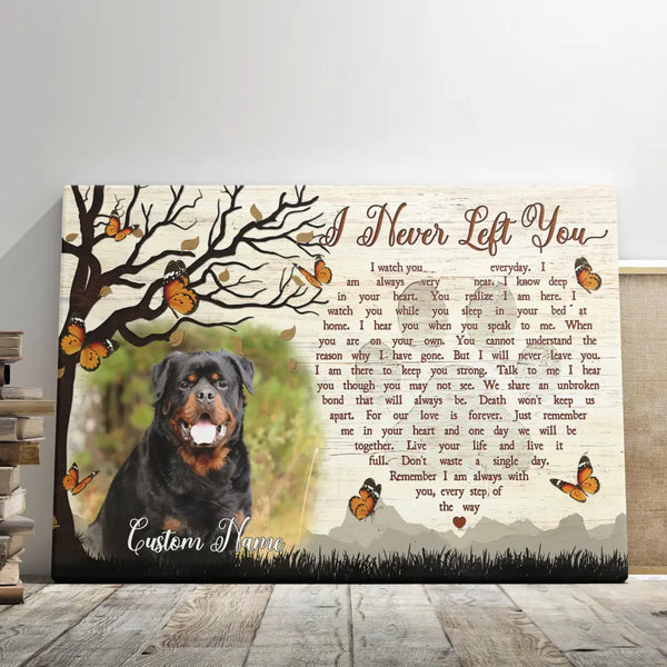 Personalized Photo Canvas Prints, Custom Photo, Pet Loss Gifts, Memorial Gifts, Sympathy Gifts, Dog Memorial, I Never Left You Dem Canvas