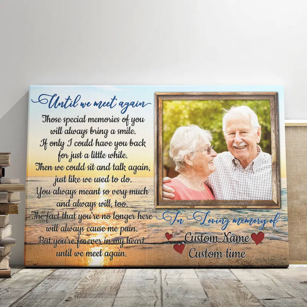 Personalized Photo Canvas Prints, Custom Photo, Memorial Gifts, Sympathy Gifts, Remembrance Gifts, Loss Of Parents, Until We Meet Again Dem Canvas