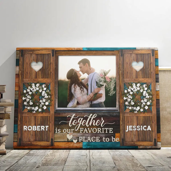 Personalized Photo Canvas Prints, Custom Photo, Couples Gifts, Window And Barn Door Frame, Wedding Gifts, Together Is Our Favorite Dem Canvas