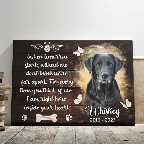 Personalized Photo Canvas Prints, Custom Photo, Pet Loss Gifts, Memorial Gifts, Gifts To Remember A Pet, Dog Memorial, When Tomorrow Starts Dem Canvas